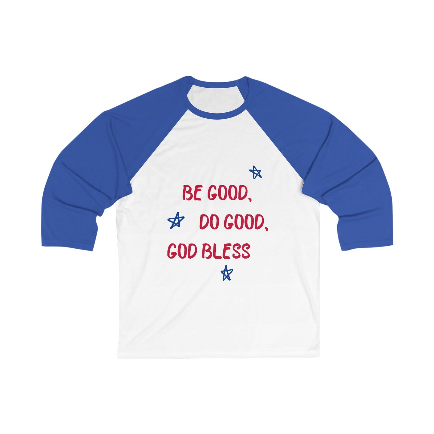 Unisex Baseball Tee - 'Be Good, Do Good, God Bless'