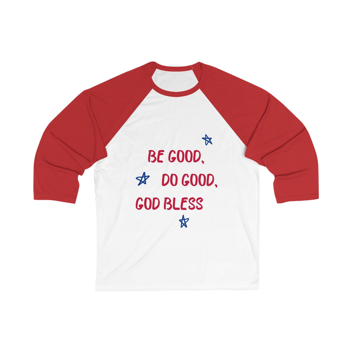 Unisex Baseball Tee - 'Be Good, Do Good, God Bless'