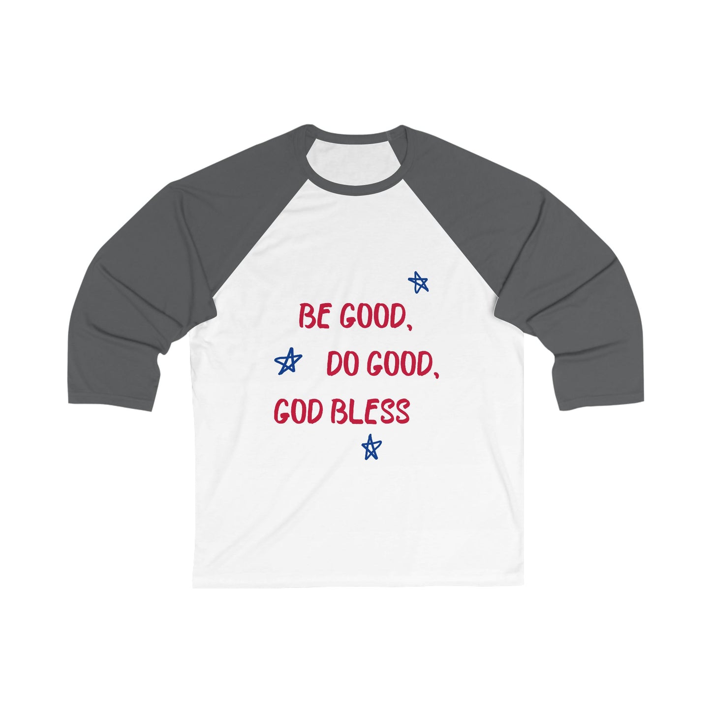 Unisex Baseball Tee - 'Be Good, Do Good, God Bless'