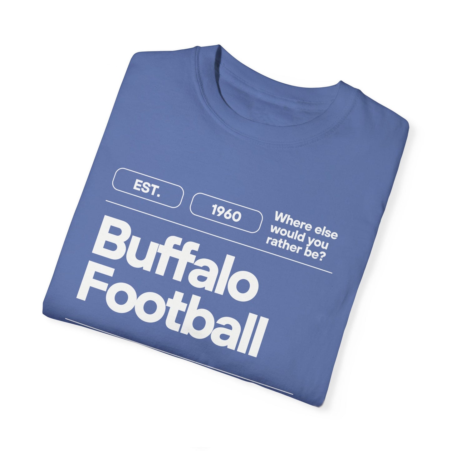 Buffalo Football Label Unisex Garment-Dyed T-shirt